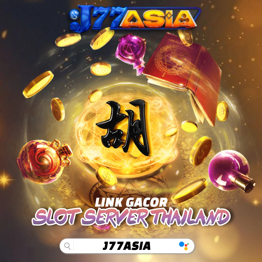 J77ASIA 🍀 Official Slot Gacor Region Thailand Gampang Maxwin
